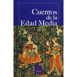 Cuentos De La Edad Media Cp - Vv.aa