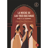 La Noche De Las Tres Sultanas, De Dean Guelbenzu, Miguel Javier. Editorial Baker Street En Español