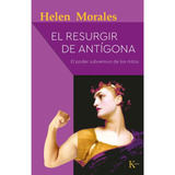 Libro El Resurgir de antígona - Morales, Helen