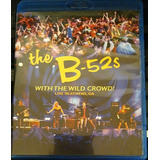 Blu-ray The B-52s With The Wild Crowd! Live In Athen Ga