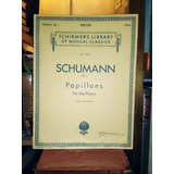 Schumann: Papillons. Op 2. Para Piano Schirmer Partitura