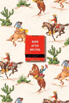 Libro Burn After Writing (cowgirl) - Jones, Sharon