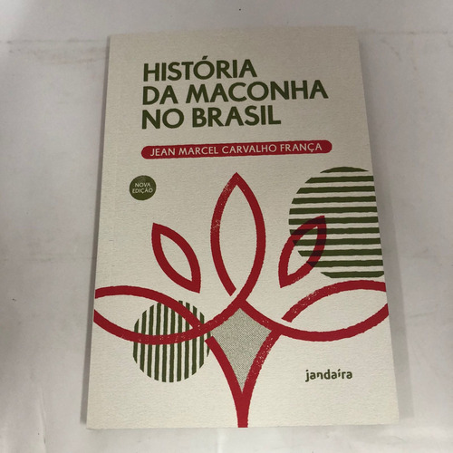 História Da Maconha No Brasil Nova Edição