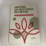 História Da Maconha No Brasil Nova Edição