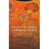 Libro Cuentos Y Fabulas Del Antiguo Egipto - Lopez, Jesus