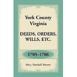 Libro York County, Virginia Deeds, Orders, Wills, Etc., 1...