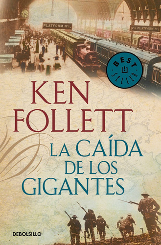 La Caída De Los Gigantes (the Century 1) - Follett, Ken - *