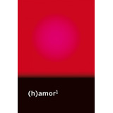 (h)amor - Brigitte Vasallo,miguel