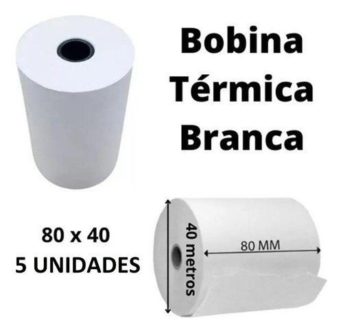 Bobina Térmica Impressora Pdv Cupom Fiscal Branca 80x40 C/5