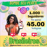 Comprar Mil Segdores Instagram: Brasileiros 