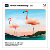 Adobe Photoshop Classroom In A Book (2021 Release) - Co. Eb8