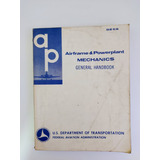 Airframe And Powerplant Mechanics - General Handbook