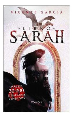Libro: El Libro De Sarah. Tomo 1. Garcia Del Castillo,vicent