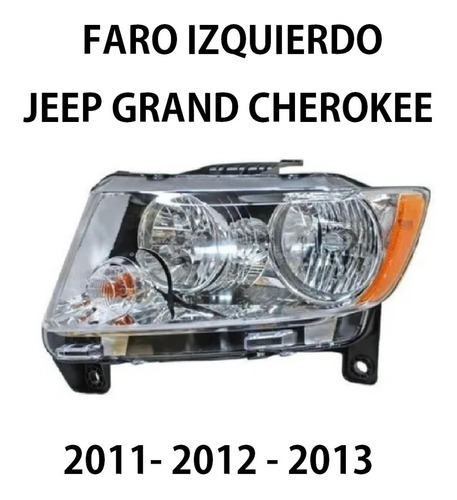 Faro Izquierdo Jeep Grand Cherokee 4g 2011 2012 2013 Foto 2