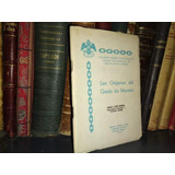 Los Orígenes Del Grado De Maestro - Eugenio Goblet Grado 33°