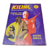 Revista Kiling N° 116 Fotohistorias Escalofriantes Z13