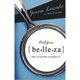 Redefine Belleza Lo Que Dios Ve Cuando Te Mira -..., De Lucado, Je. Editorial Vida En Español