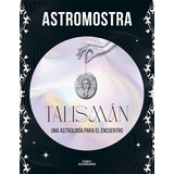 Libro Talismán - Astromostra - Alfaguara