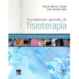 Procedimientos Generales De Fisioterapia, De Albornoz Cabello. Editorial Elsevier En Español