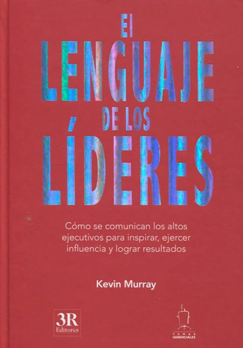 El Lenguaje De Los Líderes