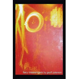 Fiery Messengers, De Geoff Peterson. Editorial Authorhouse, Tapa Blanda En Inglés