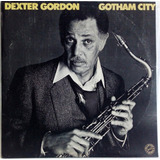 Dexter Gordon Gotham City Lp 1981 Frete 20 