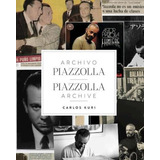 Archivo Piazzolla. Piazzolla Archive  Bilingüe