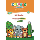 Coloreo Mi Mundo: Libro Para Colorear Para Niños Zurdos