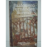 Baldomero Fernández Moreno. Poesía Y Prosa. Antología. 