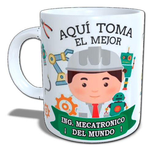 Mecatrónica Ingeniero Taza Personalizada