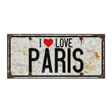 Cartel Chapa Patente Francia I Love Paris France