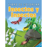 Libro Libro De Colorear Insectos Y Insectos - Young Scholar