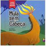 Livro Folclore Brasileiro - Mula Sem Cabeca