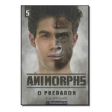 Animorphs 05 - O Predador