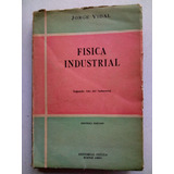 Fisica Industrial De Jorge Vidal - Stella (usado)
