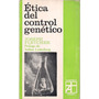 Libro Ética Del Control Genético : 