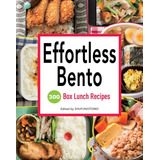 Libro: Effortless Bento: 300 Japanese Box Lunch Recipes