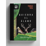 Quiebra El Alamo - Roberto Chuit Roganovich