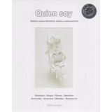 Quien Soy - Varios Autores, De Varios Autores. Editorial Calibroscopio En Español