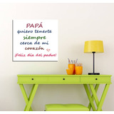 Vinilo Decorativo 60x60cm Dia Padre Frase Papa Amor