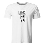 Playera Individual Lk696. Meme Gato Llegue Tarde 