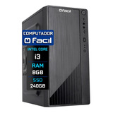 Computador Fácil Intel Core I3 8gb Ssd 240gb