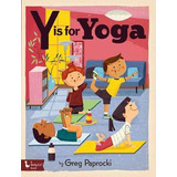 Libro Y Is For Yoga - Greg Paprocki