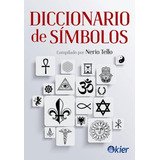 Diccionario De Simbolos - Nerio Tello - Kier