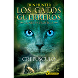 Crepúsculo, De Erin Hunter. Juvenil Editorial Salamandra Infantil Y Juvenil, Tapa Blanda En Español, 2021