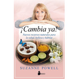 Cambia Ya - Suzanne Powell - Nuevo - Original - Sellado