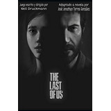The Last Of Us: Adaptacion Independiente A Novela