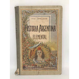Historia Argentina Elemental Jose Stalleng Año 1921