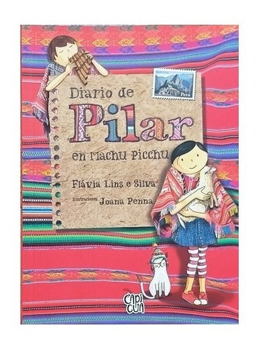 Diario De Pilar En Machu Pichu, De Flavia Lins. Editorial V&r, Tapa Blanda En Español, 2017