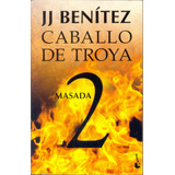 Caballo De Troya 2. Masada - Benitez, Juan Jose (j. J.)